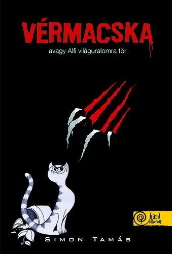 Vérmacska avagy alfi világuralomra tör Szuper akció