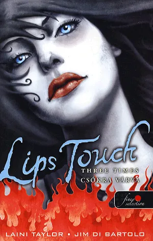 Lips touch - Csókra várva - Three times Legnépszerűbb