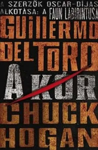 Végkiárusítás A kór - A kór-trilógia 1. - Guillermo Del Toro - Chuck Hogan