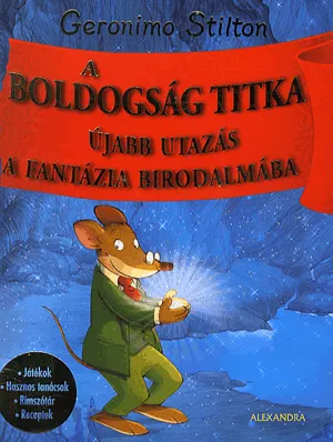 A boldogság titka - Újabb utazás a fantázia birodalmába Rendeld meg most