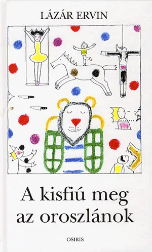 Olcsóbb A kisfiú meg az oroszlánok