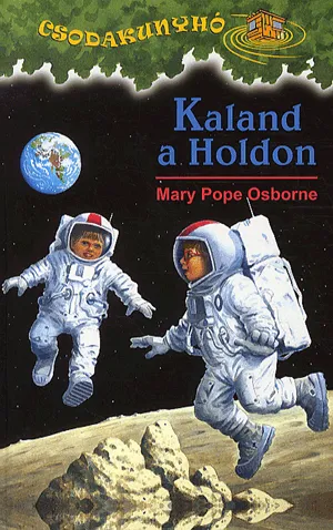 Legkelendőbb Kaland a holdon - Csodakunyhó 8.