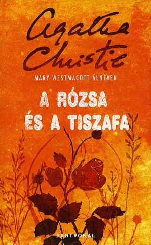 A rózsa és a tiszafa Újdonság