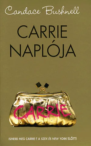 Kihagyhatatlan ajánlat Carrie naplója