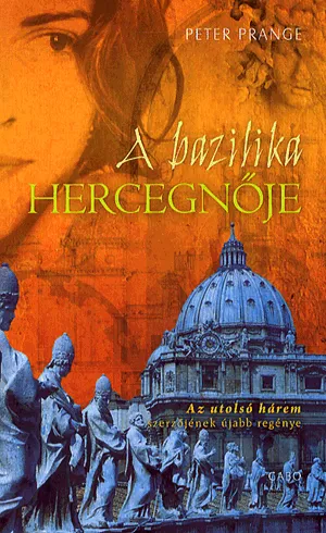 A bazilika hercegnője Ne maradj le