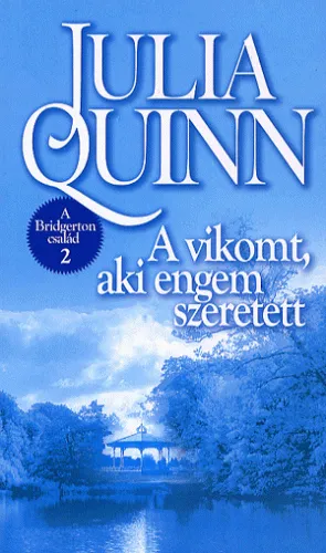 Korlátozott ajánlat A vikomt, aki engem szeretett - A Bridgerton család 2.
