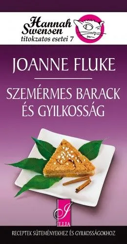 Szemérmes barack és gyilkosság - Hannah swensen titokzatos esetei 7. - Hannah Swensen titokzatos esetei 7. Népszerű