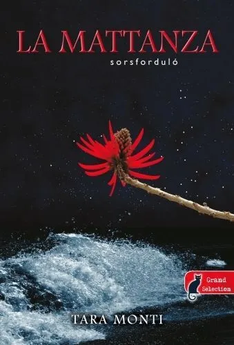 Vásárlói kedvenc La mattanza - Sorsforduló