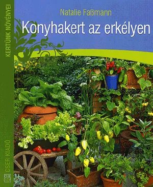 Szuper akció Konyhakert az erkélyen 2. kiadás