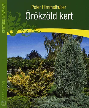 Örökzöld kert - 2. kiadás Azonnali szállítás