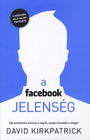 A facebook jelenség - A közösségi háló valódi története Expressz kézbesítés