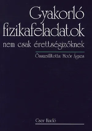 Legjobb ár Gyakorló fizikafeladatok nem csak érettségizőknek