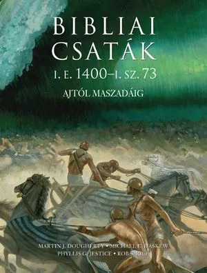 Bibliai csaták - I.e. 1400 - i.sz. 73 Szuper akció