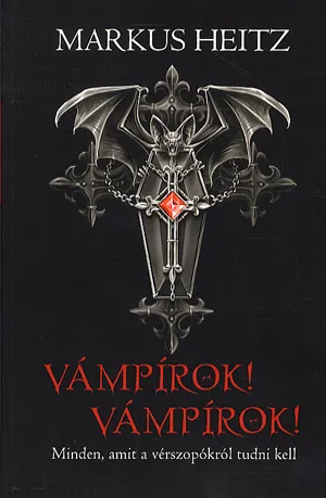 Gyors kiszállítás Vámpírok! Vámpírok! - Minden, amit a vérszopókról tudni kell