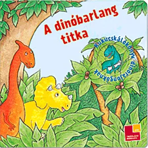A dinóbarlang titka - Kukucskálókönyv Bestseller