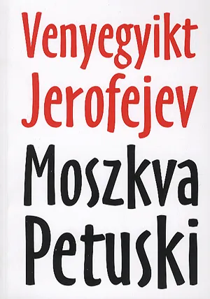 Moszkva-Petuski Rendeld meg most