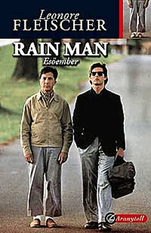Legkelendőbb Rain man - Esőember