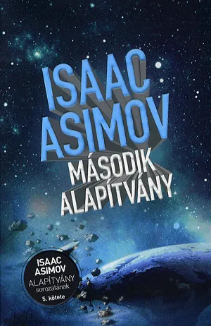 Expressz szállítás Második alapítvány - Az alapítvány sorozat 5. kötete