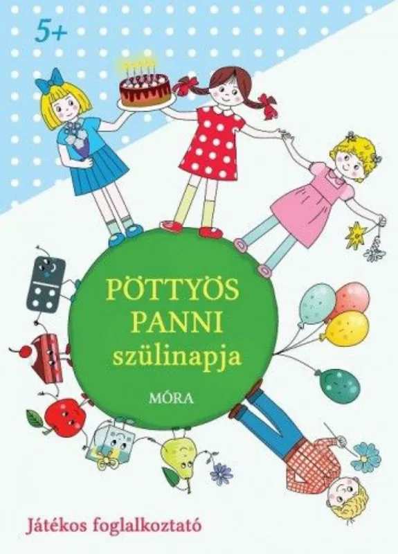 Pöttyös Panni szülinapja - Színezz és játssz! Játékos foglalkoztató Utolsó esély