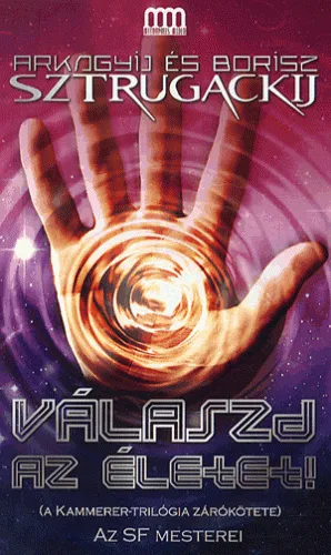 Akciós ár Válaszd az életet! - A kammerer-trilógia zárókötete