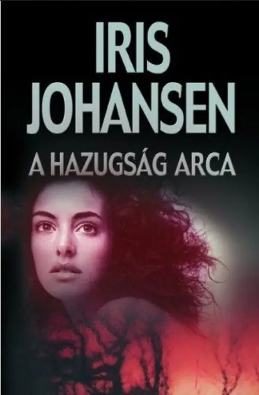 A hazugság arca Azonnal elérhető