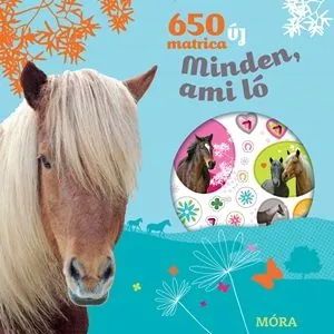 Kihagyhatatlan ajánlat Minden, ami ló - 650 új matrica