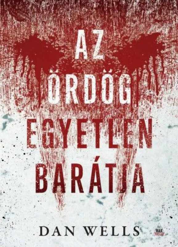 Az ördög egyetlen barátja - Az ördög egyetlen barátja trilógia 1. kötet Vásárlói kedvenc