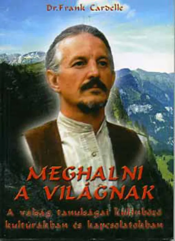 Azonnal elérhető Meghalni a világnak
