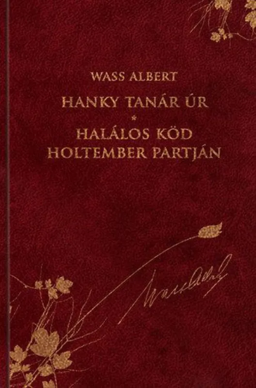Olcsó Hanky tanár úr - Halálos köd Holtember partján - Wass Albert díszkiadás 33.