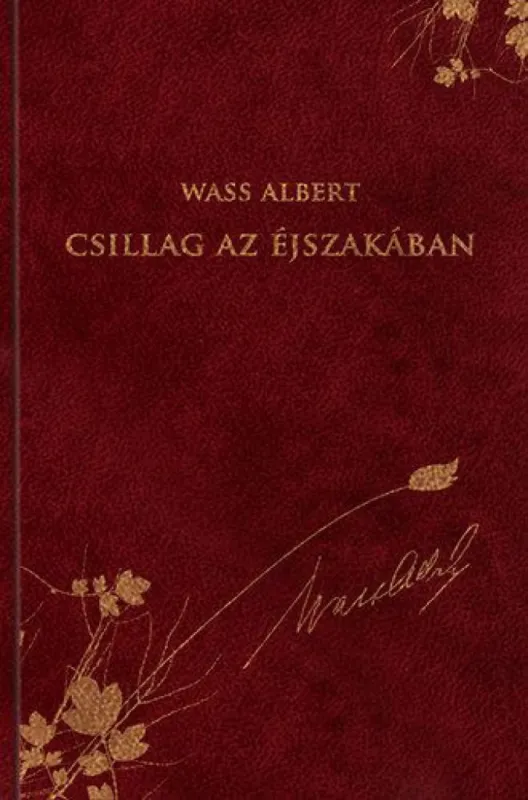 Csillag az éjszakában - Wass Albert díszkiadás 34. Vedd meg most