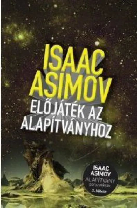 Előjáték az Alapítványhoz - Az Alapítvány sorozat 2. kötete Expressz szállítás