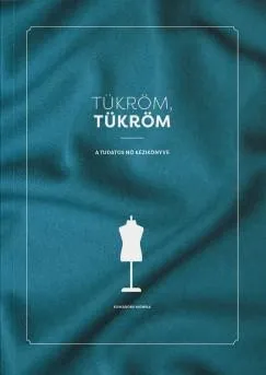 TÜKRÖM, TÜKRÖM - A TUDATOS NŐ KÉZIKÖNYVE Árcsökkenés