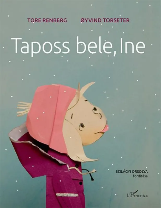 Taposs bele, Ine Utolsó esély