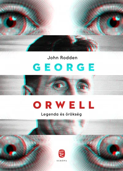 Különleges ajánlat George Orwell - Legenda és örökség