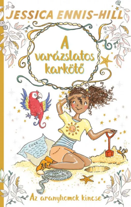 Prémium A varázslatos karkötő 7. - Az aranyhomok kincse