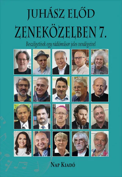 Zeneközelben 7. - Beszélgetések egy rádióműsor jeles vendégeivel Legnépszerűbb