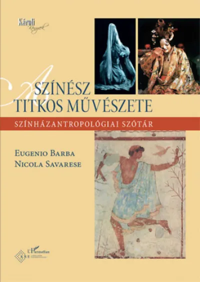 Árengedmény A színész titkos művészete - Színházantropológiai szótár