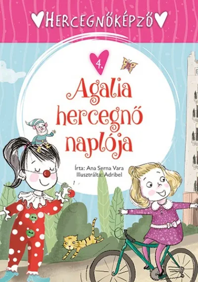 Agalia hercegnő naplója - Hercegnőképző 4. Szuper akció