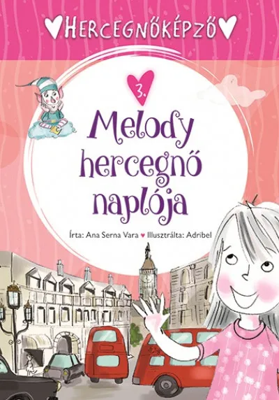 Melody hercegnő naplója - Hercegnőképző 3. Kihagyhatatlan ajánlat