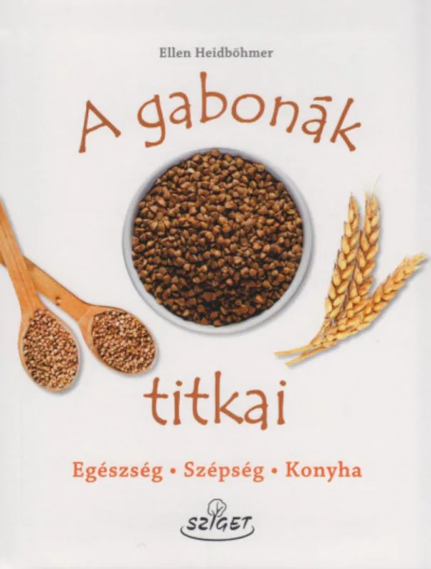 Alacsony ár A gabonák titkai