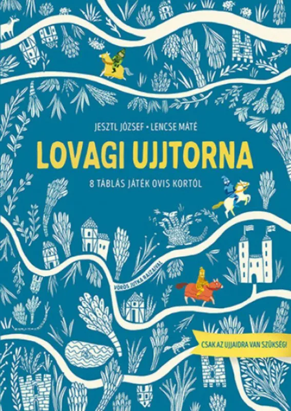 Biztonságos vásárlás Lovagi ujjtorna - 8 táblás játék ovis kortól