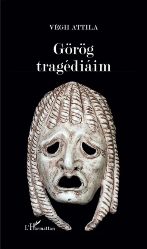 Szezonális akció Görög tragédiáim