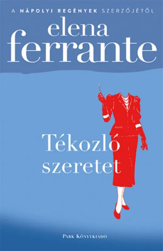 Vedd meg most Tékozló szeretet