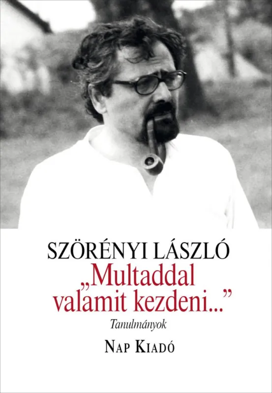 Multaddal valamit kezdeni... - Tanulmányok Legnépszerűbb