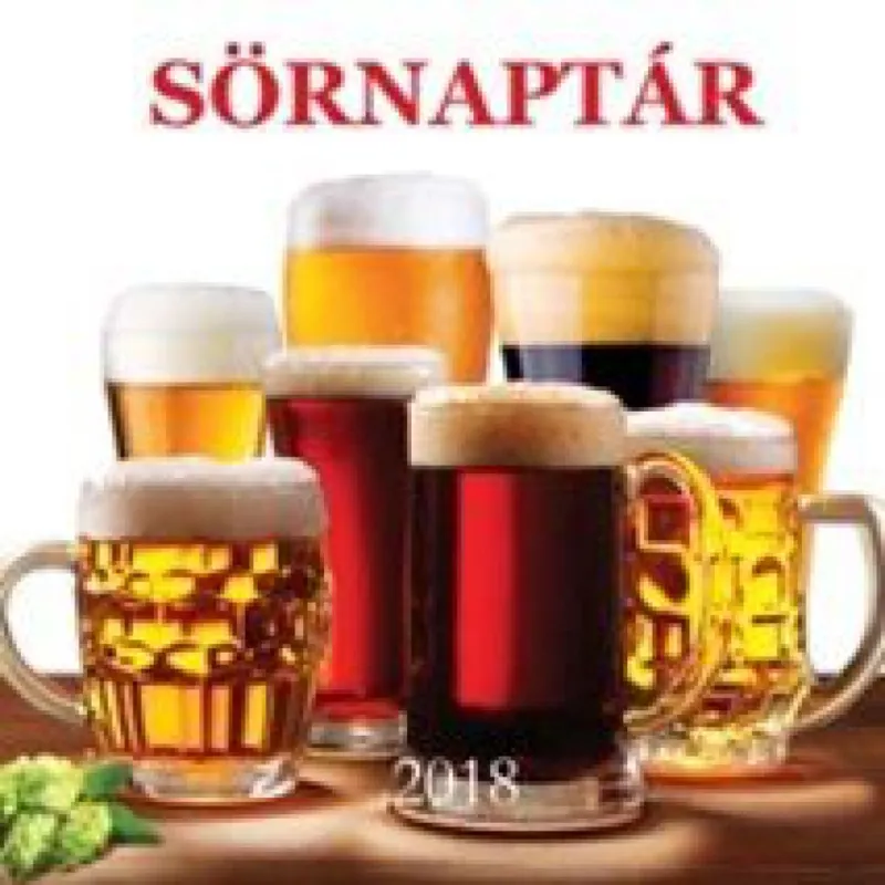 Sörnaptár - Naptár 2018 Gyors szállítás