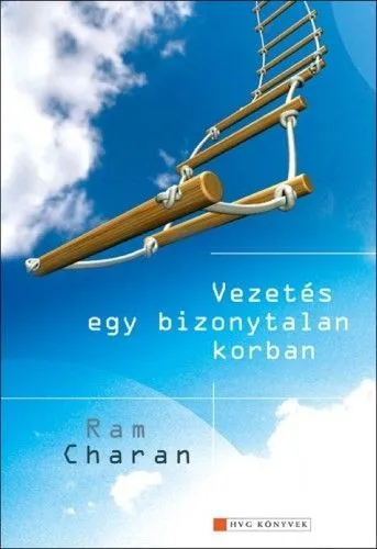 Vezetés egy bizonytalan korban Csak ma