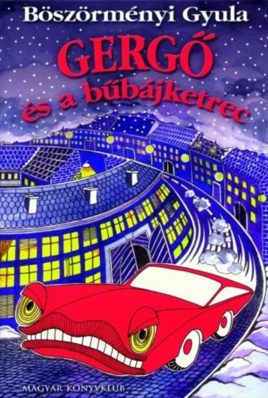 Azonnali szállítás Gergő és a bűbájketrec - Gergő-regények 2.