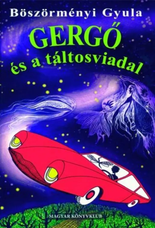 Legnépszerűbb Gergő és a táltosviadal - Gergő-regények 3.