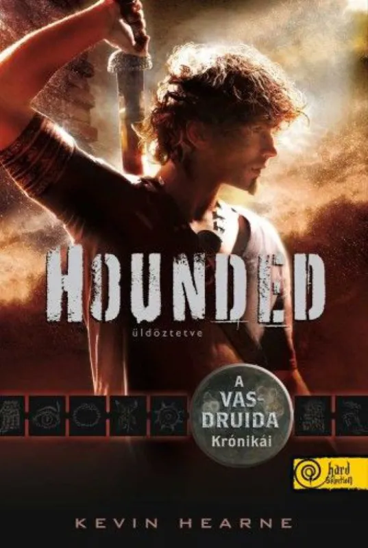 Hounded - Üldöztetve - Puhatábla - A Vasdruida Krónikái 1. Olcsóbb