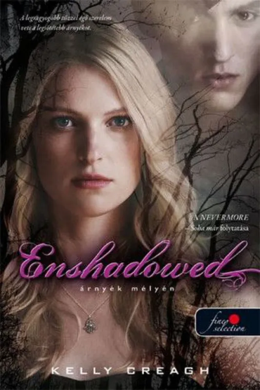 Enshadowed - Árnyék mélyén - Nevermore - Soha már 2. Azonnal elérhető